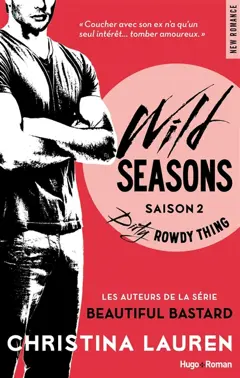Wild seasons, tome 2 : Dirty rowdy thing