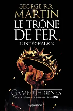 Le trône de fer : l'intégrale, tome 2