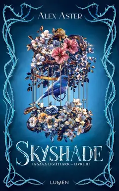 La saga Lightlark, tome 3 : Skyshade