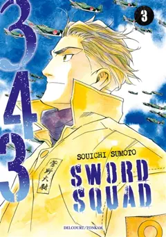 343 sword squad, tome 3