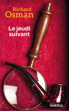 Le murder club enquête, tome 2 : Le jeudi suivant