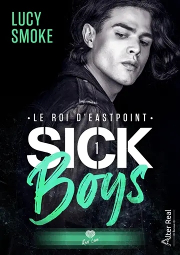Le Roi d'Eastpoint : Sick Boys #1