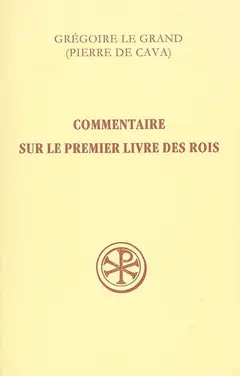 Commentaire sur le premier livre des Rois, tome 6 : VI, 1-116