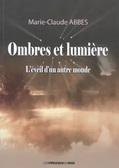 Ombres et lumière, tome 2 : L'éveil d'un autre monde