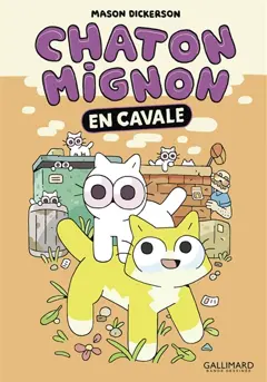 Chaton mignon, tome 2 : En cavale