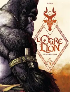 L'ogre lion, tome 3 : Le dernier lion, couverture