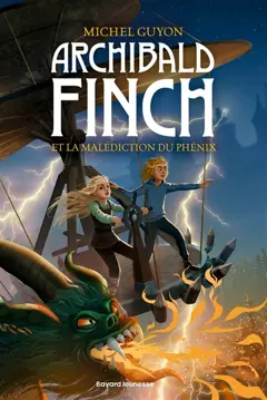 Archibald Finch, tome 2 : Archibald Finch et la malédiction du Phénix, couverture