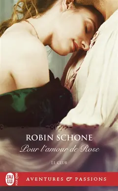 Le club, tome 2 : Pour l'amour de Rose, couverture