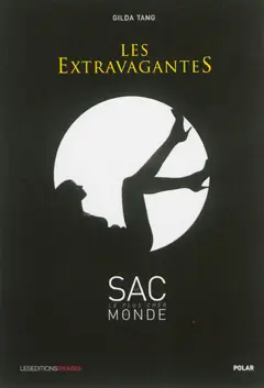 Les extravagantes, tome 1 : Le sac le plus cher du monde