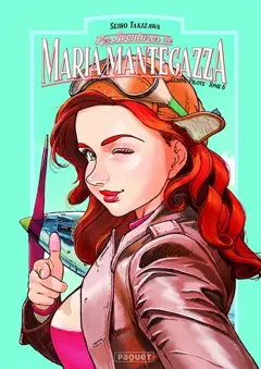 Les aventures de Maria Mantegazza, femme pilote, tome 6