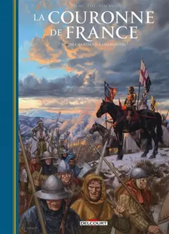 La couronne de France, tome 2 : De Charles VII à Charles VIII