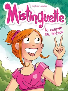 Mistinguette, tome 15 : La course au trésor