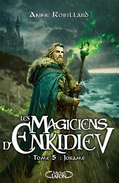 Les magiciens d'Enkidiev, tome 5 : Jorame, couverture