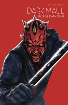 Star Wars : l'équilibre dans la force, tome 4 : Dark Maul : fils de Dathomir