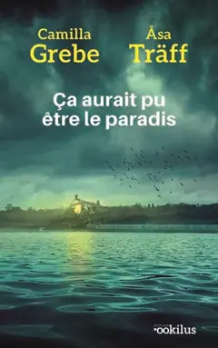 Siri Bergman, tome 1 : Ça aurait pu être le paradis