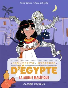 Les petits mystères d'Egypte, tome 2 : La momie maléfique