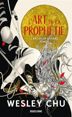 L'art de la guerre, tome 1 : L'art de la prophétie, couverture