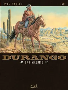 Durango, tome 19 : Oro maldito
