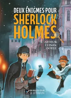Deux énigmes pour Sherlock Holmes : roman, cycle 3