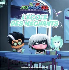 Pyjamasques, tome 35 : L'école des méchants