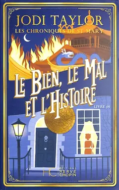 Les chroniques de St Mary, tome 14 : Le bien, le mal et l'histoire