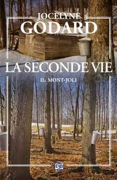 La seconde vie, tome 2 : Mont-Joli : un matin se lève, couverture