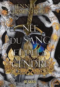La chair et le feu, tome 4 : Née du sang et de la cendre