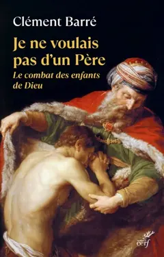 Je ne voulais pas d'un père : le combat des enfants de Dieu