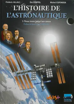L'histoire de l'astronautique, tome 1 : Nous irons jusqu'aux astres, couverture