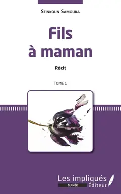 Fils à maman : récit, tome 1