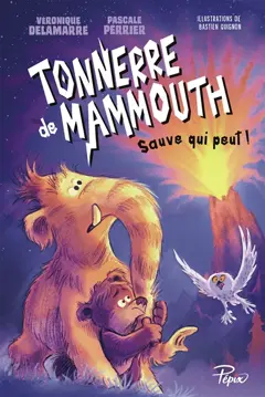 Tonnerre de mammouth, tome 3 : Sauve qui peut !, couverture