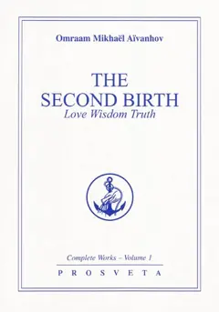 Complete works, tome 1 : The second birth : love, wisdom, truth, couverture