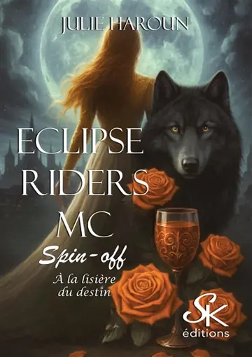 Eclipse riders MC : à la lisière du destin : spin-off
