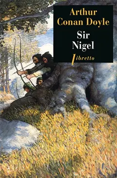 Les chroniques de sir Nigel Loring, tome 2 : Sir Nigel