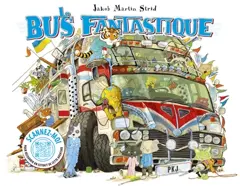 Le bus fantastique (ou comment nous sommes allés de A à B), couverture