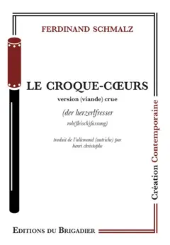 Le croque-cœurs : version (viande) crue. Der Herzerlfresser : roh(fleisch)fassung, couverture