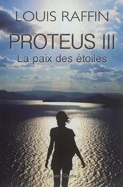 Proteus, tome 3 : La paix des étoiles