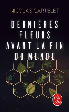 Dernières fleurs avant la fin du monde