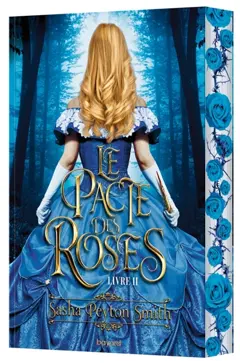 Le pacte des roses, tome 2 : La reine des ronces, couverture