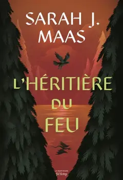 Throne of glass, tome 3 : L'héritière du feu