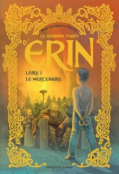 Le royaume perdu d'Erin, tome 1 : Le mercenaire