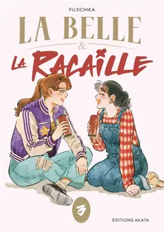 La belle & la racaille, tome 3