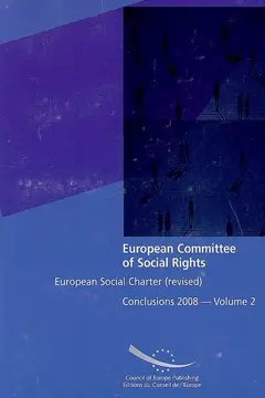 European social charter (revised) : conclusions 2008, tome 2 : Lithuania, Malta, Moldova, Netherlands (Kingdom in Europe, the Netherlands Antilles and Aruba), Norway, Portugal, Romania, Slovenia, Sweden