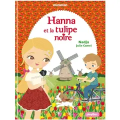 Minimiki, tome 29 : Hanna et la tulipe noire