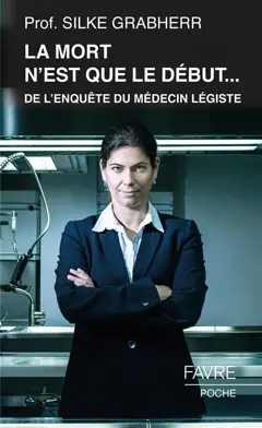 La mort n'est que le début… de l'enquête du médecin légiste, couverture