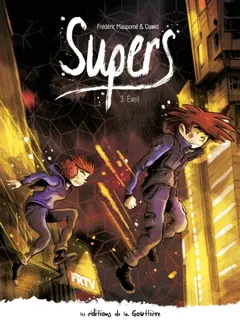 Supers : cycle 2, tome 3 : Eveil