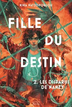 Fille du destin, tome 2 : Les disparus de Nanzy, couverture