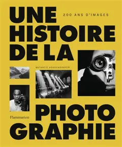 Une histoire de la photographie : 200 images