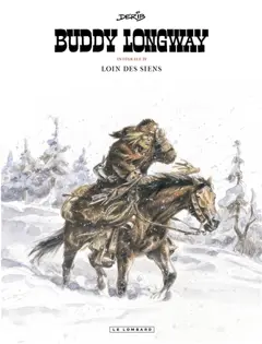Buddy Longway : intégrale, tome 4 : Loin des siens