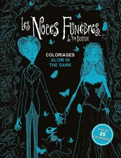 Les noces funèbres de Tim Burton : coloriages glow in the dark